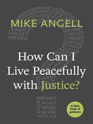 cover image of How Can I Live Peacefully with Justice?